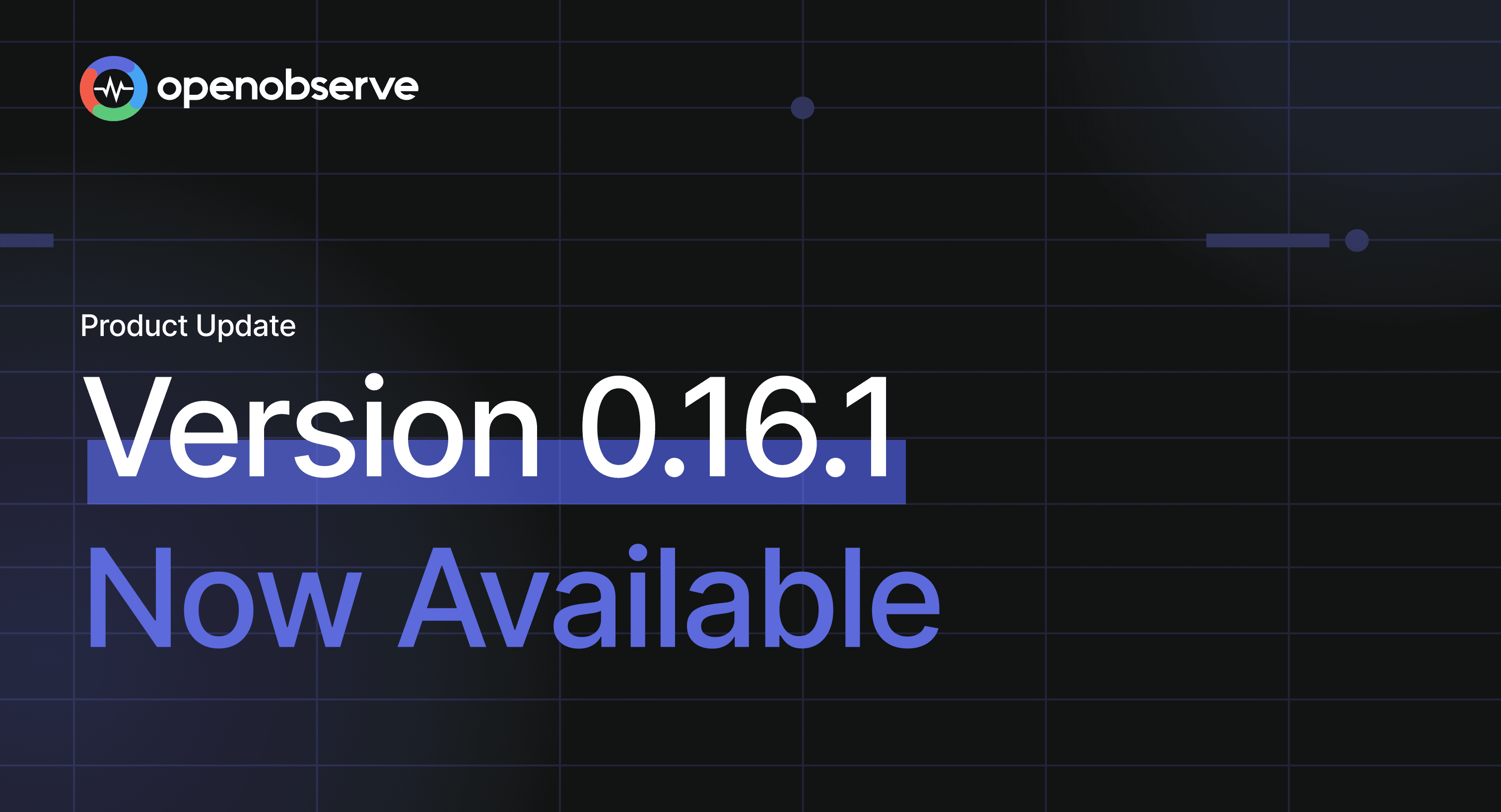 Major Product Update! OpenObserve v0.16.1