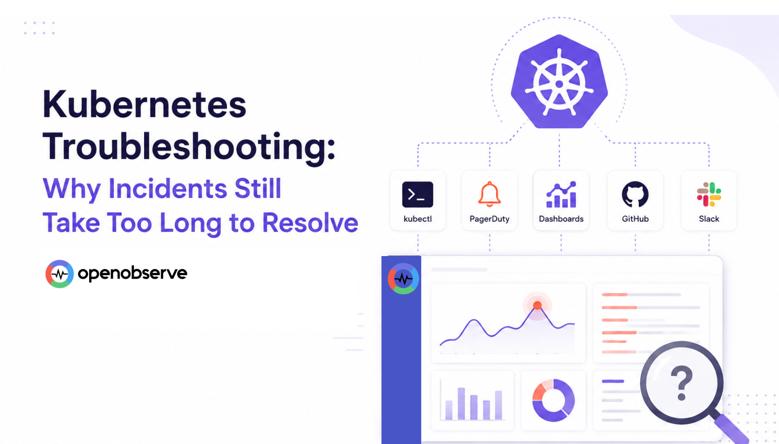 Kubernetes Troubleshooting: Why Incidents Still Take Too Long to Resolve