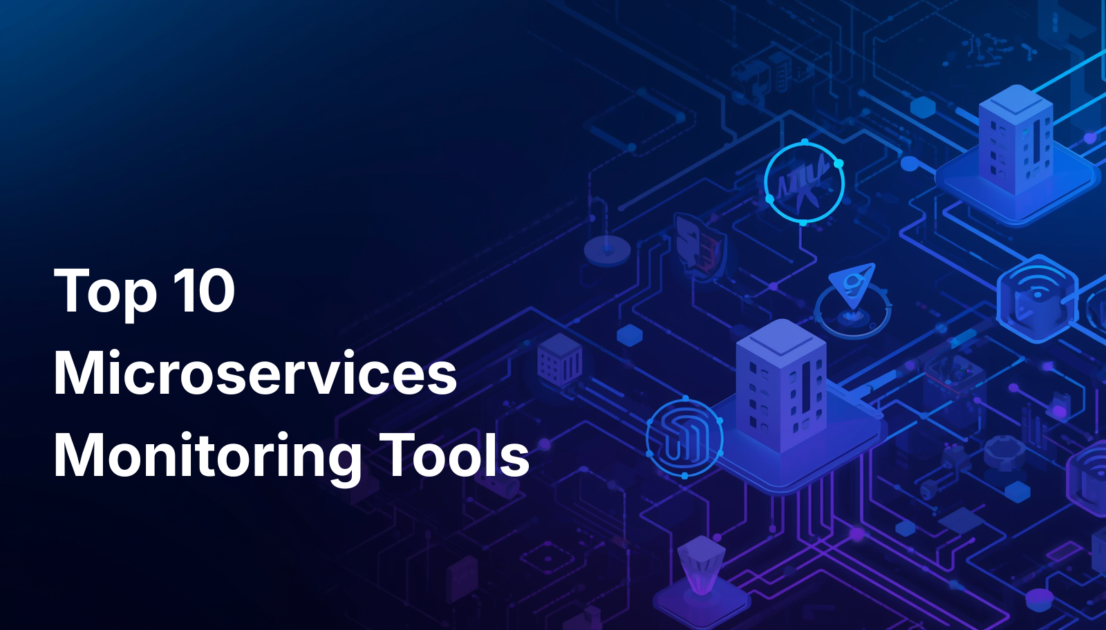 Top 10 Microservices Monitoring Tools in 2026