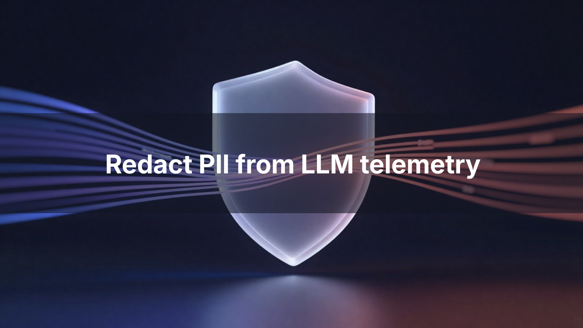 How to Redact PII from LLM Telemetry Without Losing Debuggability