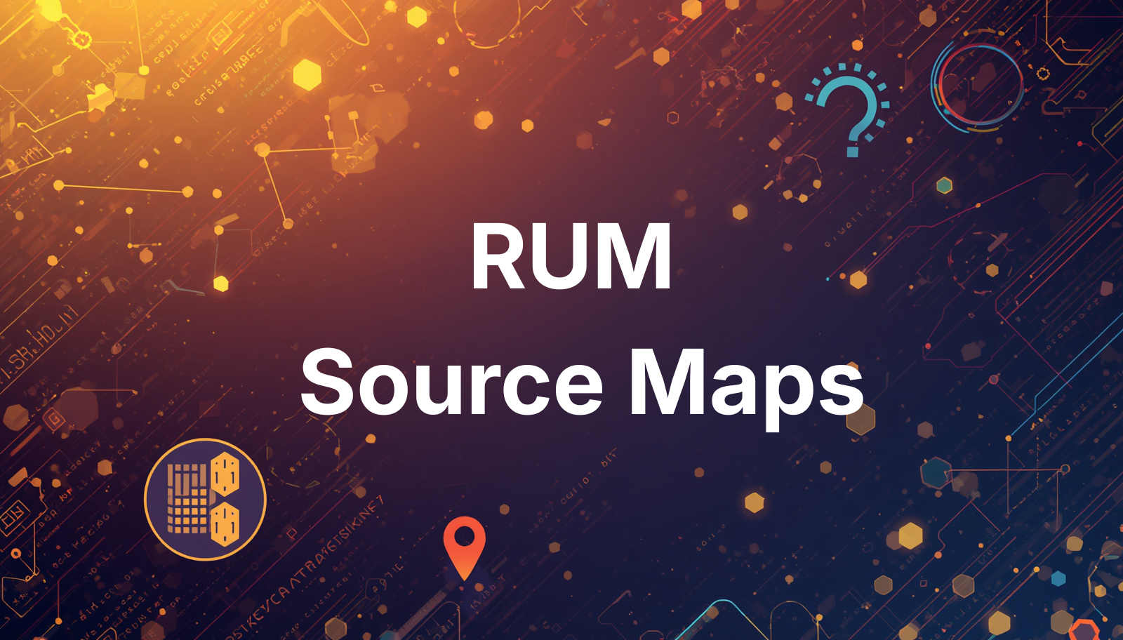 RUM Source Maps: Debug Minified Production Errors with Original Source Code