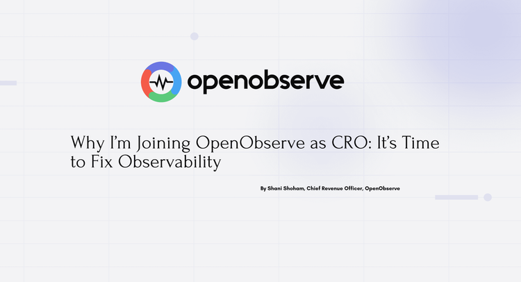 Why I’m Joining OpenObserve as CRO: It’s Time to Fix Observability