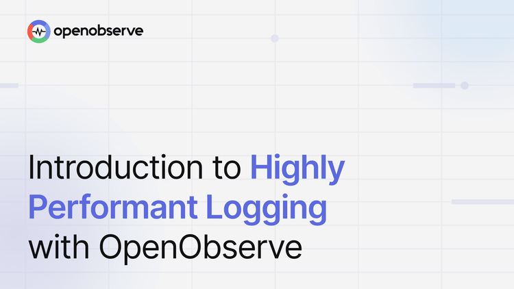 Introduction to Highly Performant Logging with OpenObserve