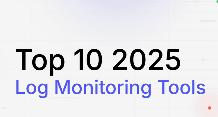 Top 10 Log Monitoring Tools in 2025: Complete Guide