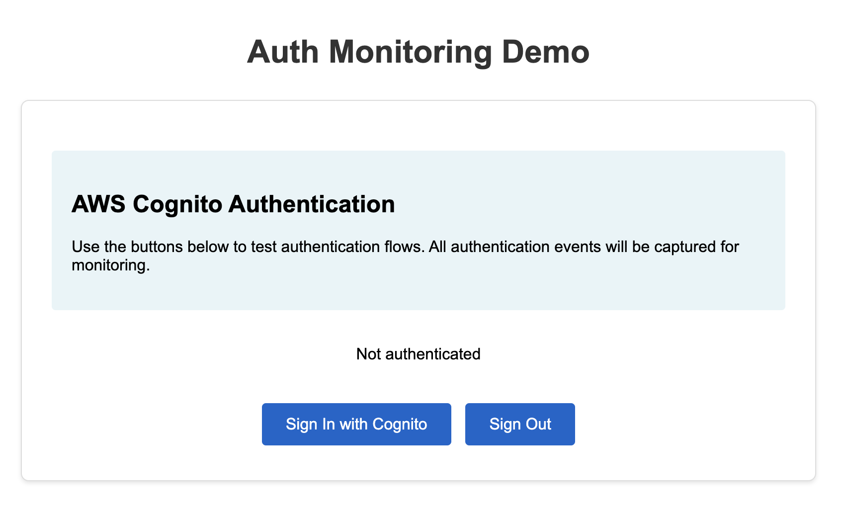 Screenshot of the authentication monitoring demo page, showing buttons for signing in and signing out with AWS Cognito, along with an initial 'Not authenticated' status message.