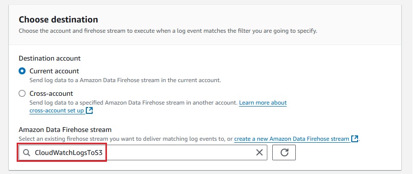 Selecting CloudWatchLogsToS3 Firehose stream in subscription filter setup