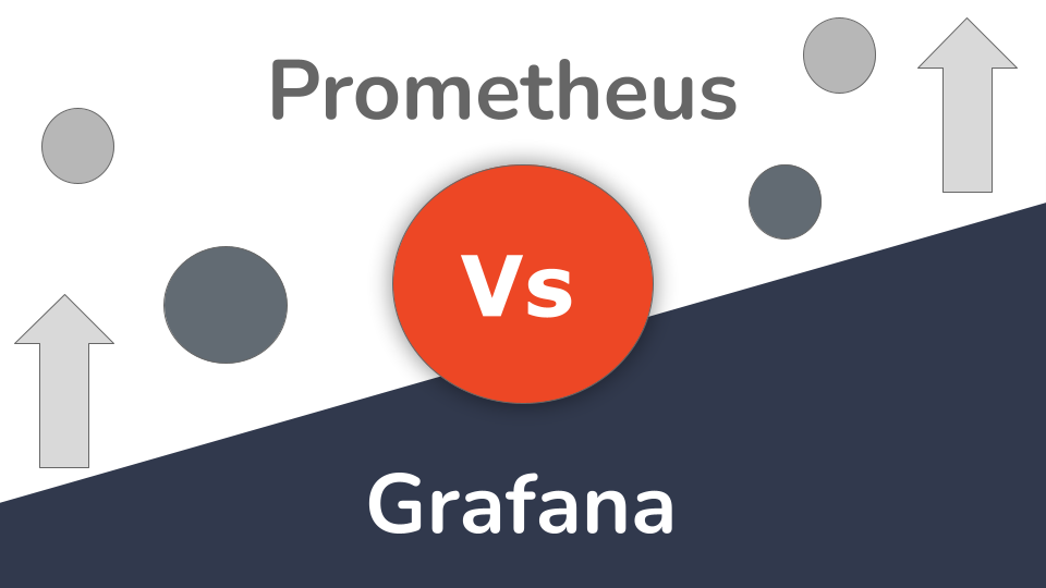 Prometheus vs. Grafana: In-Depth Comparison & Differences